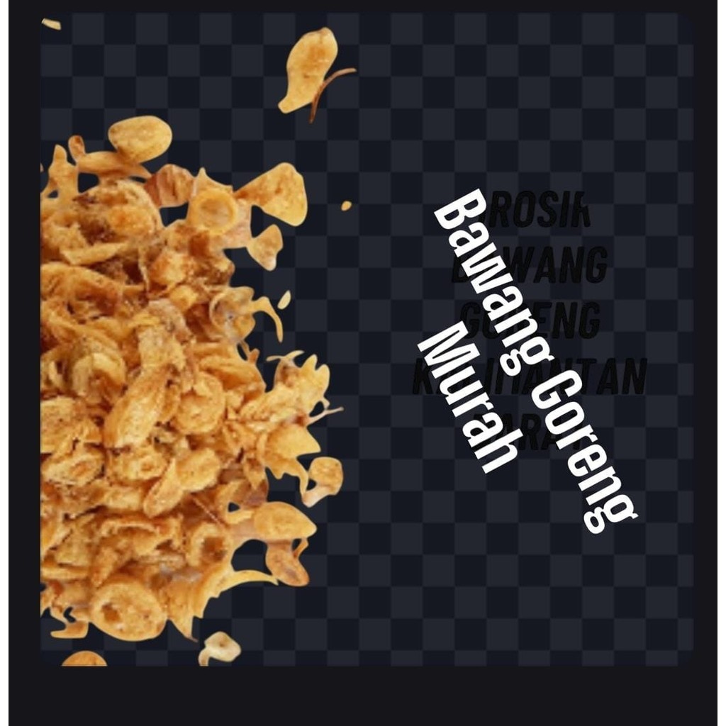 

Hampers | Makanan Oleh-Olah Khas Palu | Bawang Goreng Murah-250 gram