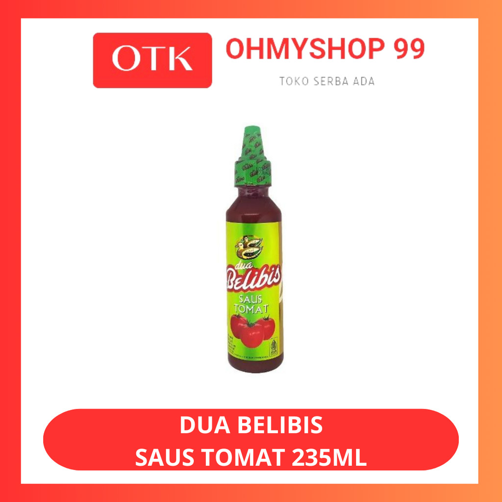 

DUA BELIBIS Saus Tomat Saos Tomat 235ml