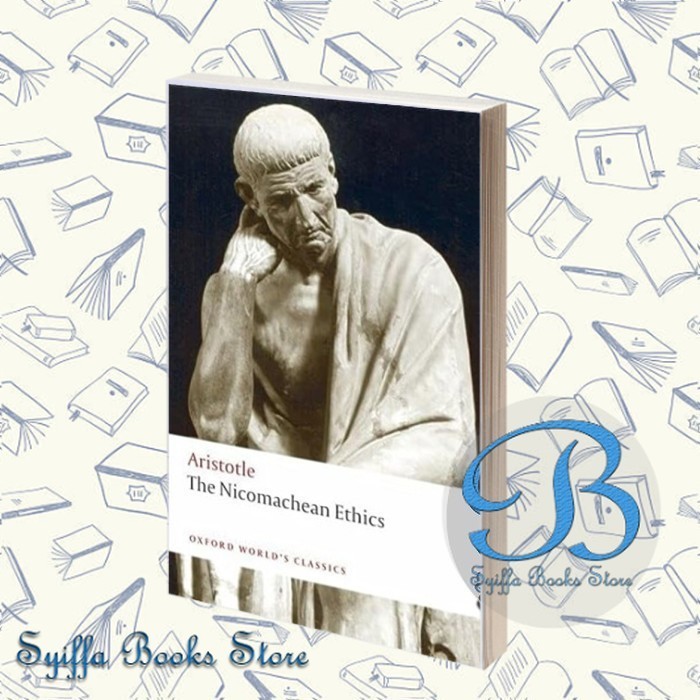 The Nicomachean Ethics (Oxford World's Classics) Second Revised Edition