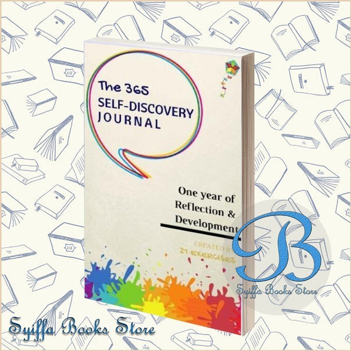 The 365 Self-Discovery Journal: One Year of Reflection, Development an