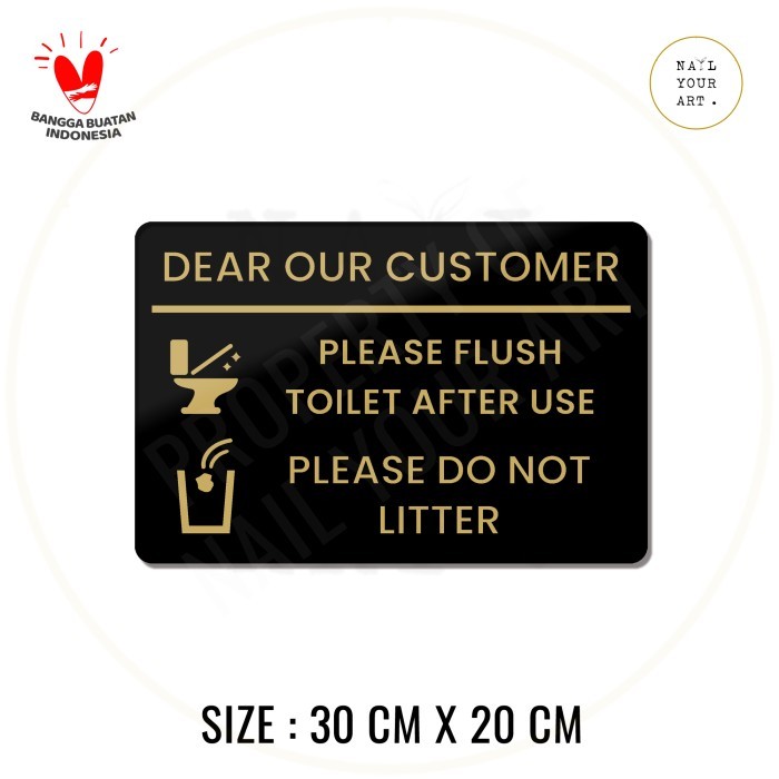 

RZ99 PLEASE FLUSH DO NOT LITTER - Nail Your Art - Signage Akrilik Toilet - HITAM TEKS EMAS