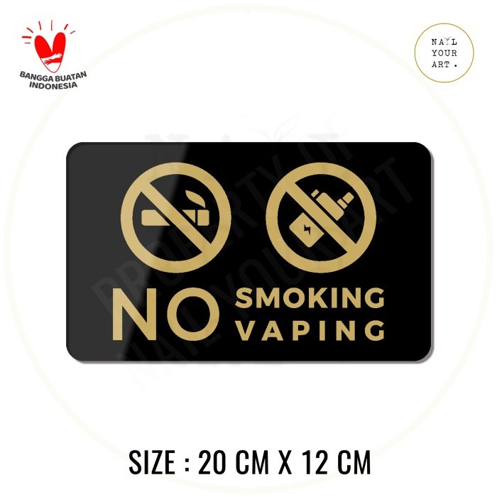 

RZ99 SIGNAGE NO SMOKING NO VAPING - Nail Your Art - Sign Dilarang Merokok - DOUBLE TAPE, HITAM EMAS