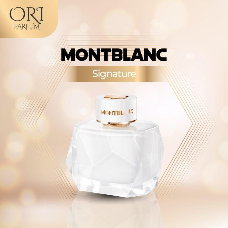 Parfum Luxury - Montblanc Signature Original ASLI Fresh