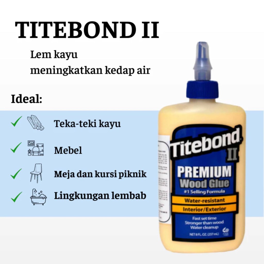 

Lem Kayu Titebond II Super Kuat Tahan Air Standar AS HPL Triplek Veneer MDF Partikel Board Wood Glue BR073