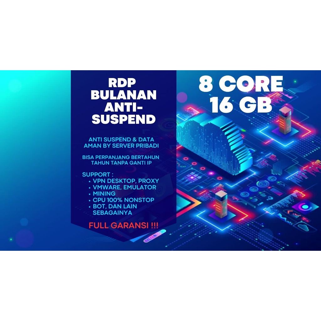 RDP / VPS Bulanan 8 Core Ram 16 GB Windows / LINUX Full Admin Bergaransi RDP Legal Resmi Anti Suspen