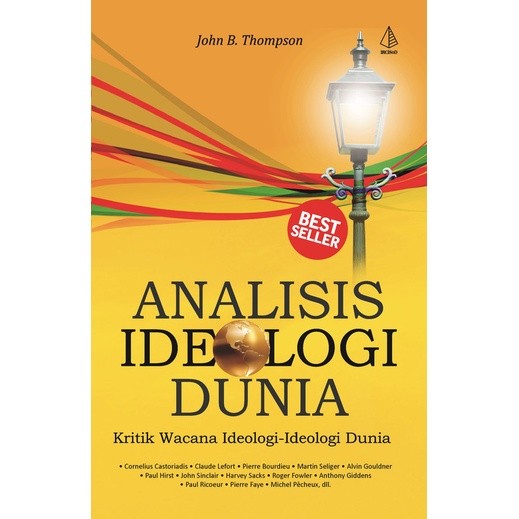 Buku Analisis Ideologi Dunia (Kritik Wacana Ideologi-Ideologi Dunia) - John B. Thompson
