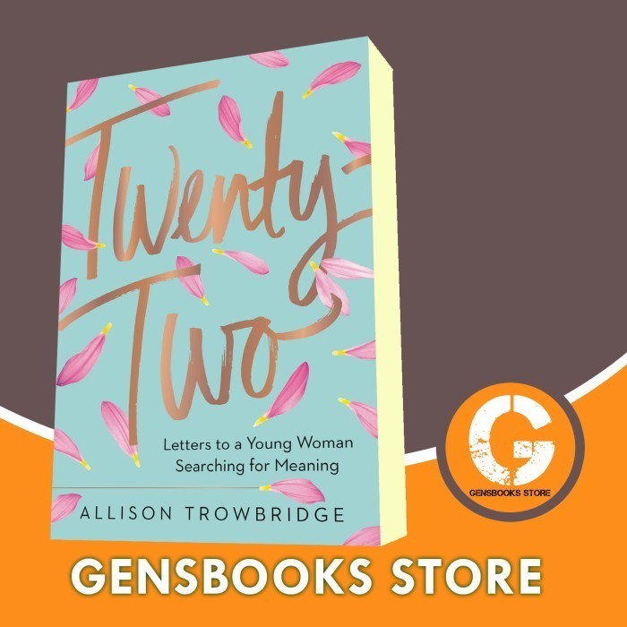 Buku Twenty-Two: Letters to a Young Woman Searching for Meaning Allison Tro