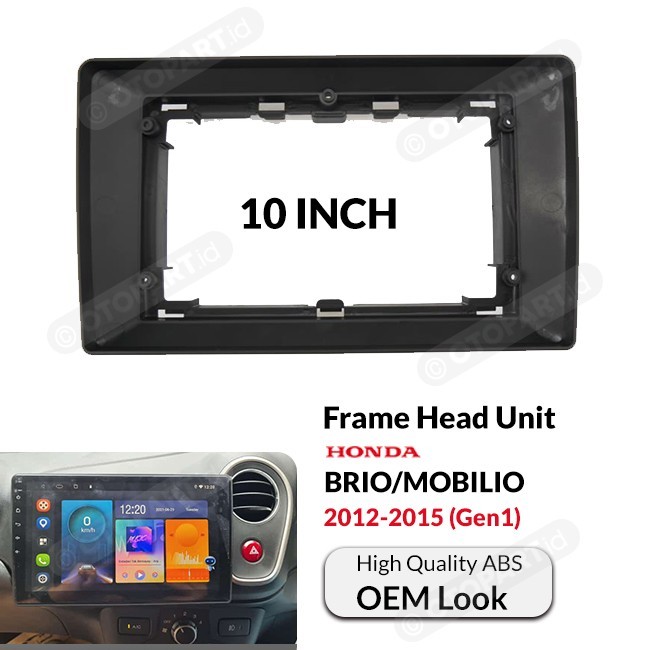 Frame Head Unit Honda BRIO/MOBILIO 2012-2015 10" inch OEM