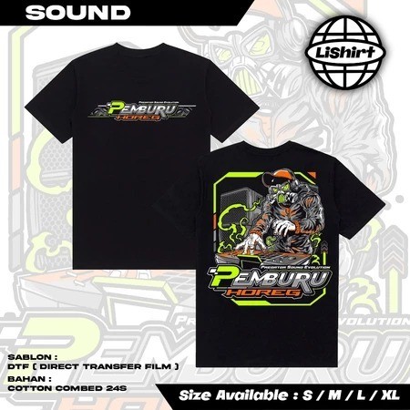 KAOS SOUND SYSTEM - PEMBURU HOREG - BOLONE TUKANG SOUND , BAJU KAOS SOUND SYSTEM DESAIN TERBARU