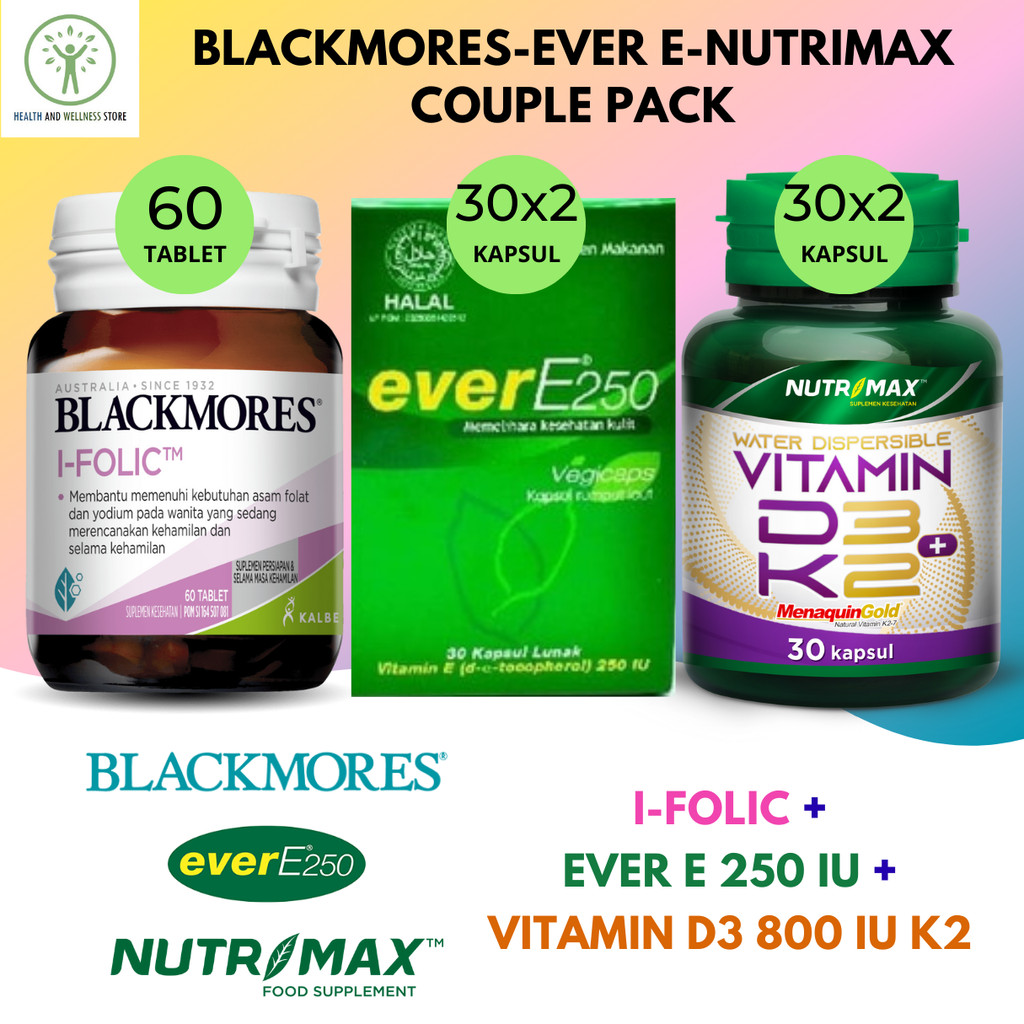 PAKET BLACKMORES I FOLIC 60 TABLET NUTRIMAX D3 K2 D3 800 IU K2 40 MCG EVER E 250 IU 60 KAPSUL LUNAK
