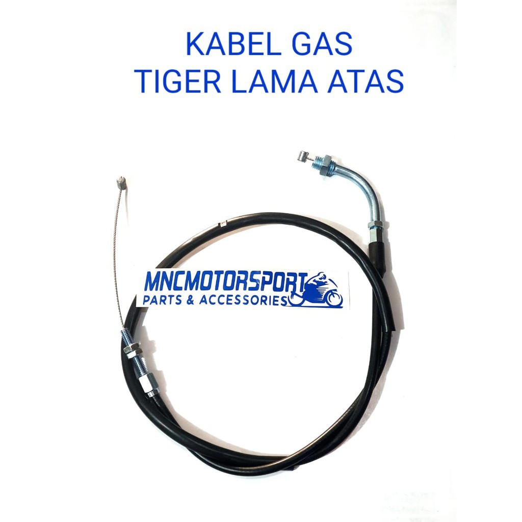 KABEL GAS BAGIAN ATAS TIGER LAMA