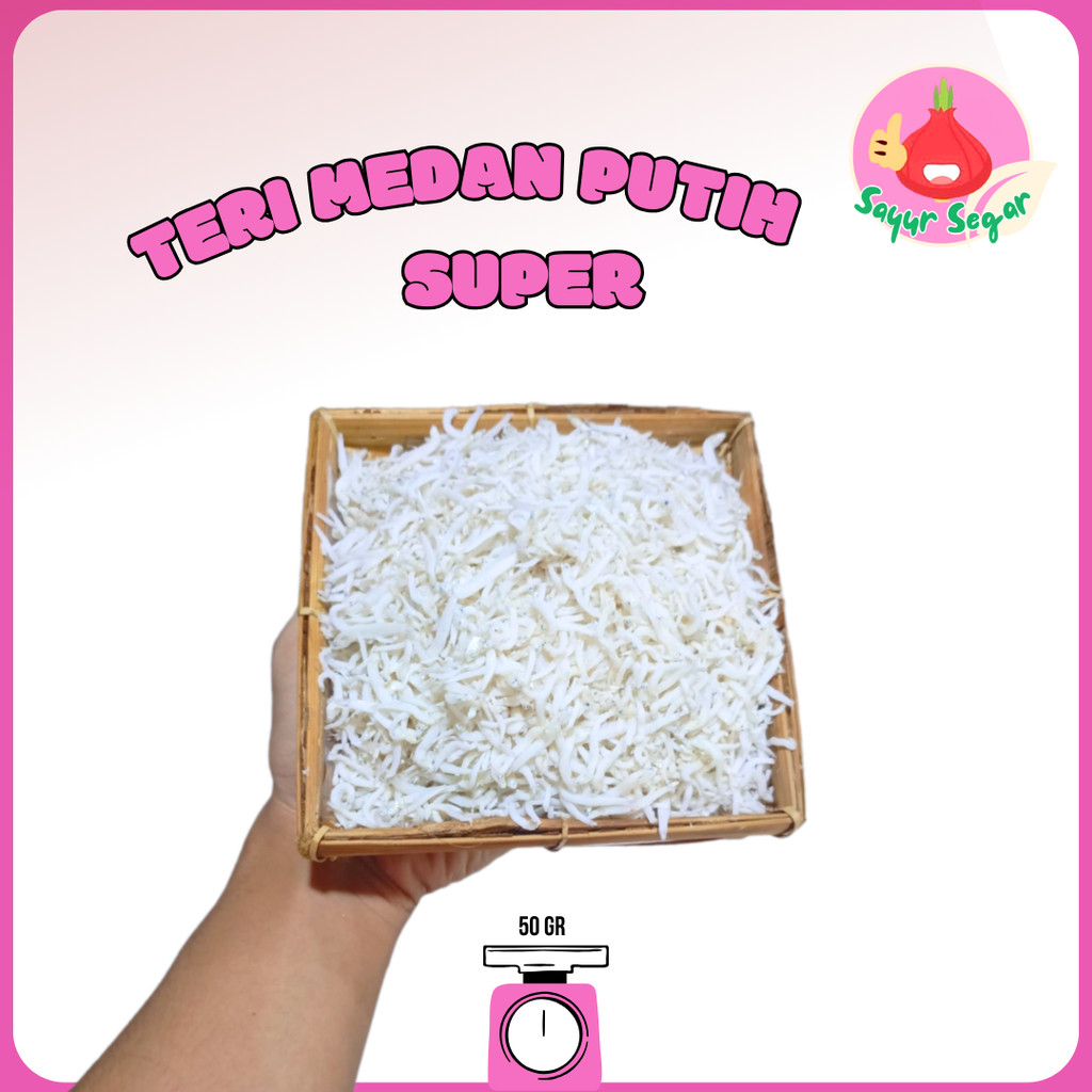 

Sayur Segar - Teri Medan Super Putih 50 gr / Salted Anchovy