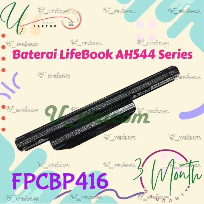 Baterai FPCBP416 Fujitsu LifeBook AH544 E733 E734 S904 FMVNBP231