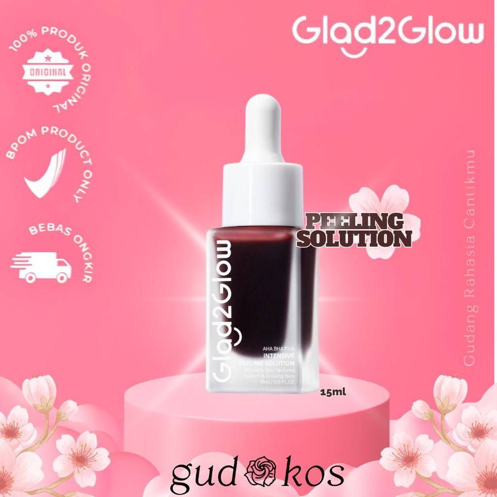 Glad2Glow Peeling Solution Intensive Serum 15ml | Serum Exfoliasi Wajah Merah Exfoliating Serum Waja