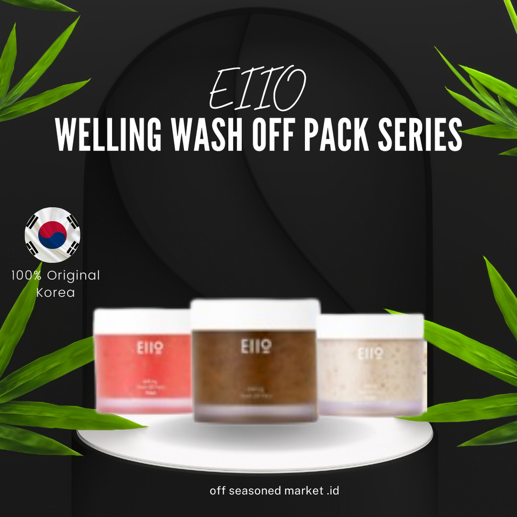 [READY] EIIO Welling Wash Off Pack/ Petal/ Grain/ Mask Wash/ Masker Wajah