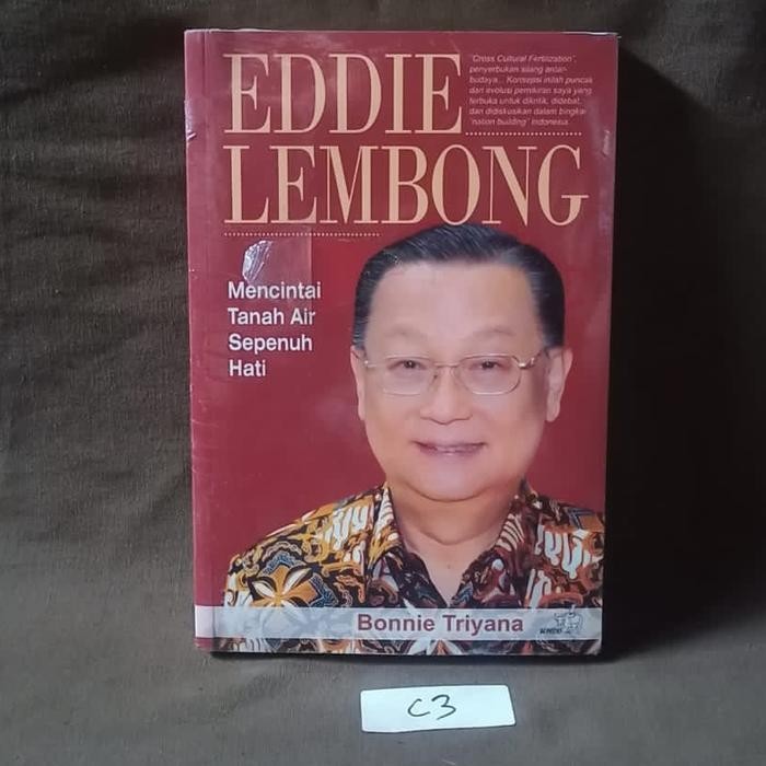 Eddie Lembong - Mencintai Tanah Air Sepenuh Hati