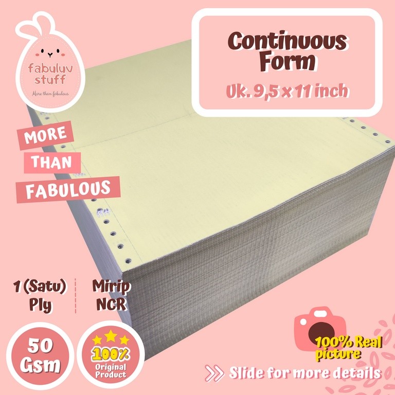 

Kertas Continuous Form 1 ply dan 1 ply PRS 50 Gsm 9,5 x 11 inch