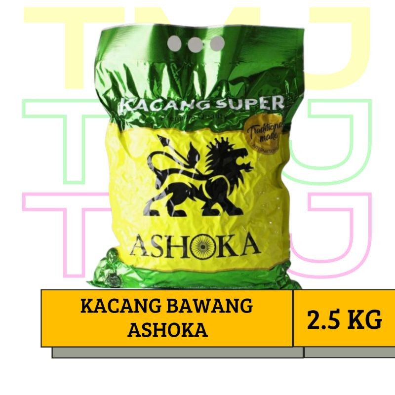 

KACANG BAWANG BALI ASHOKA 2.5 KG