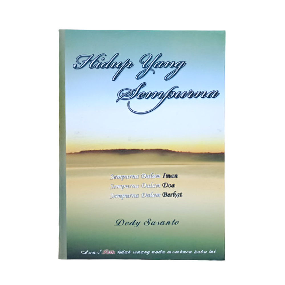 Hidup yang Sempurna by Dedy Susanto