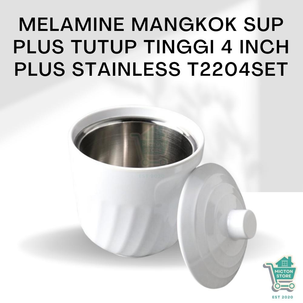 BIGTON Premium Melamine Mangkok Sup Plus Tutup Tinggi 4 inch Plus Stainless T2204SET Mangkok Sup Tut