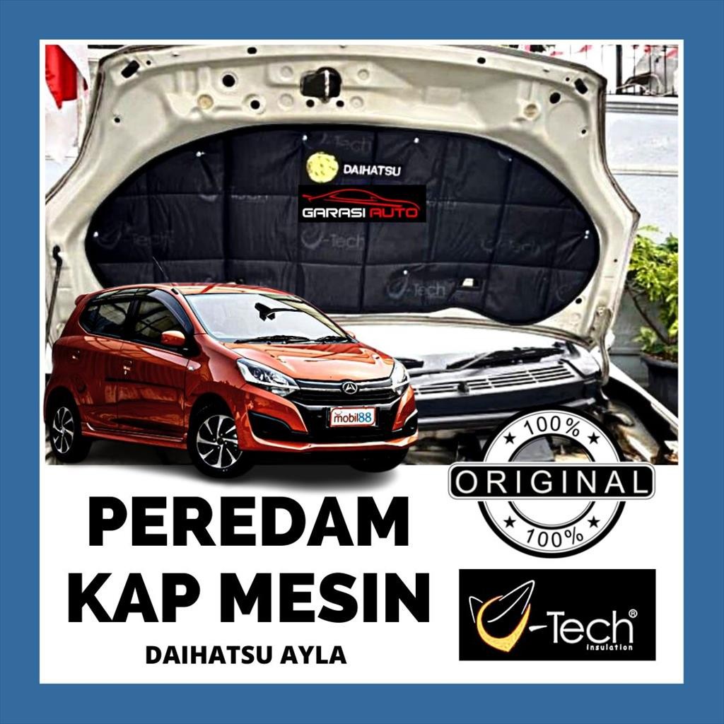 Peredam Panas Suara Kap Mesin Mobil Daihatsu Ayla Vtech