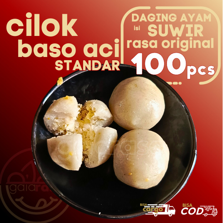 

Baso Aci CILOK STANDAR 100pcs PENTOL ISI AYAM SUWIR ORI by Gaiarasa