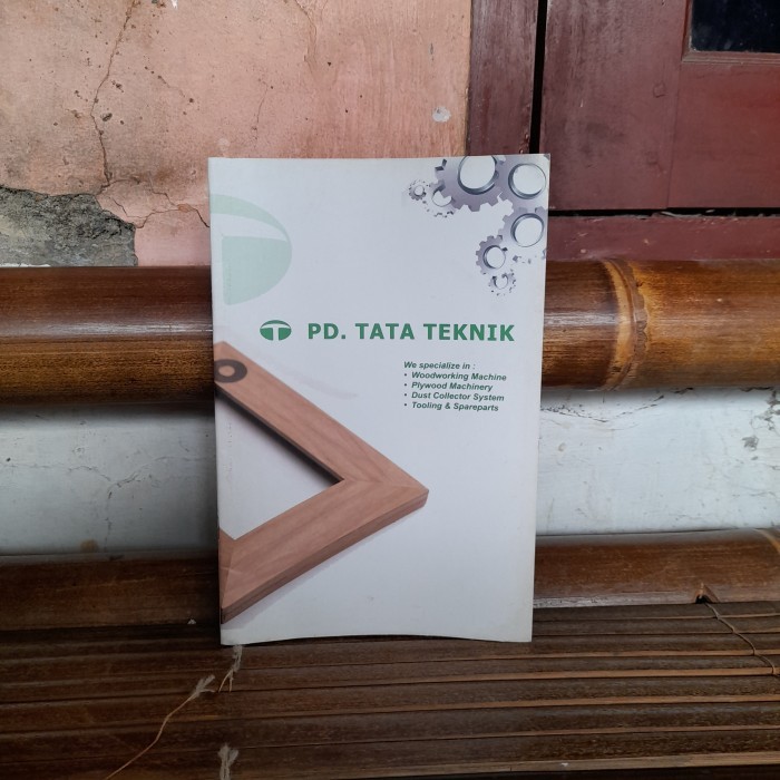 ASLI BUKU PD Tata Teknik We Specialize In Woodworking Machine Plywood