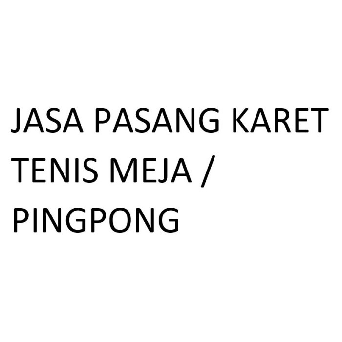 Jasa Pasang Karet Pingpong - Lem Bensin