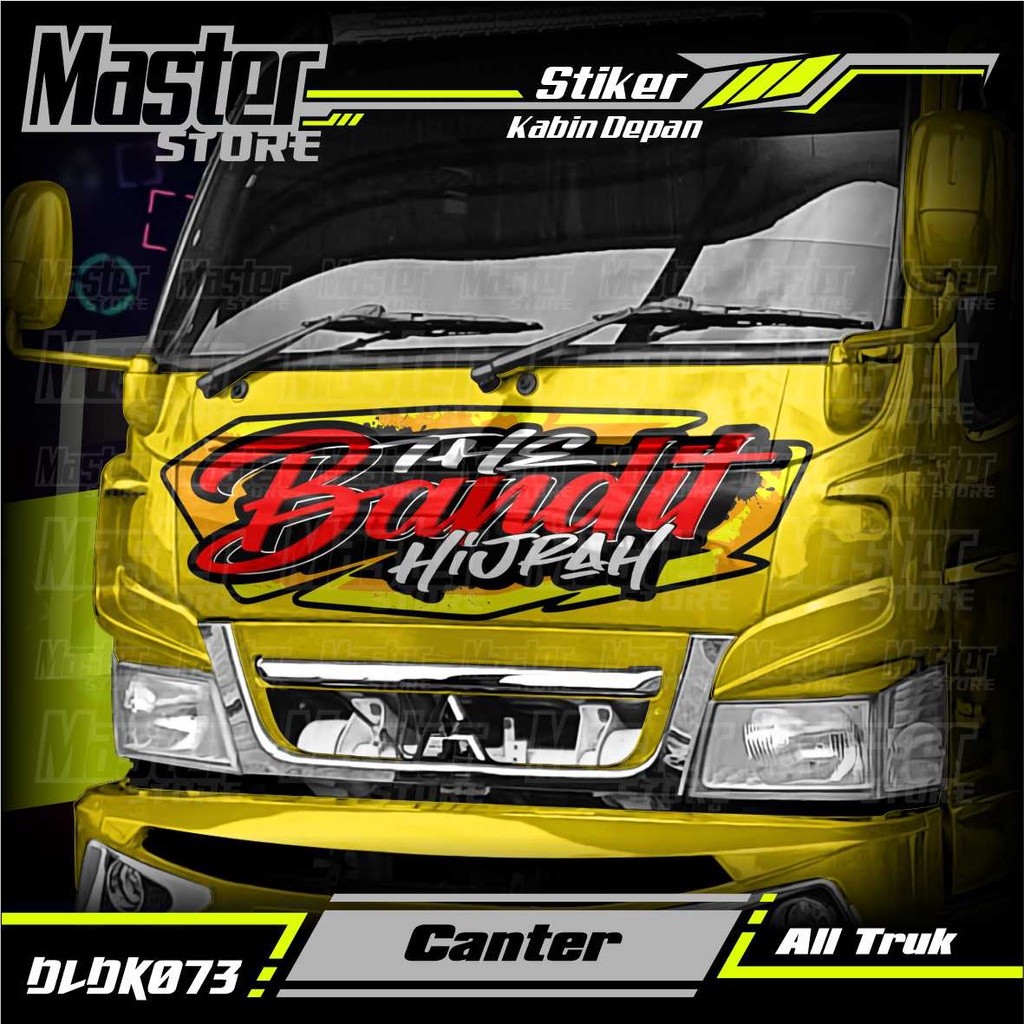 Stiker Decal Kabin Depan THE BANDIT HIJRAH Full Laminasi Anti Gores, Anti Pudar All Truk Canter, Rag