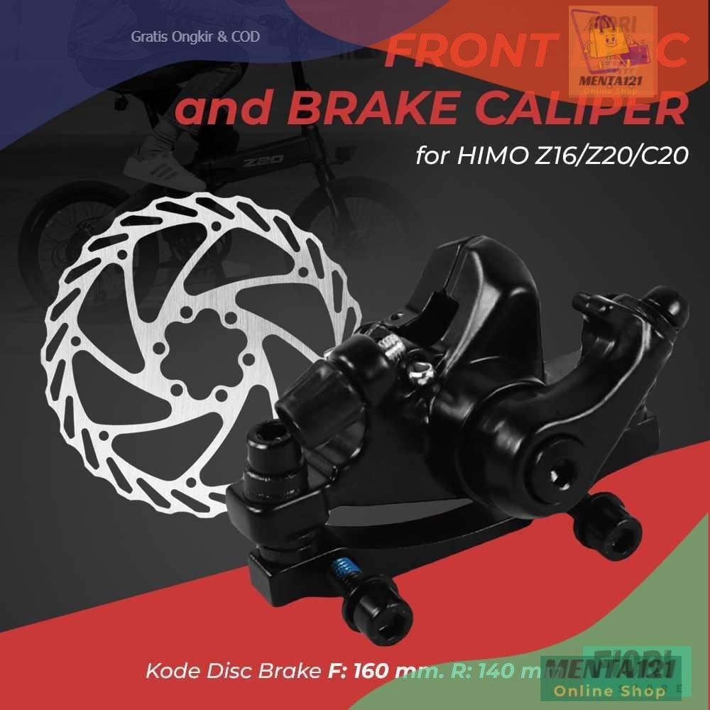 HIMO Cakram Front Disc + Brake Caliper F160 R140 for HIMO Z16/Z20/C20