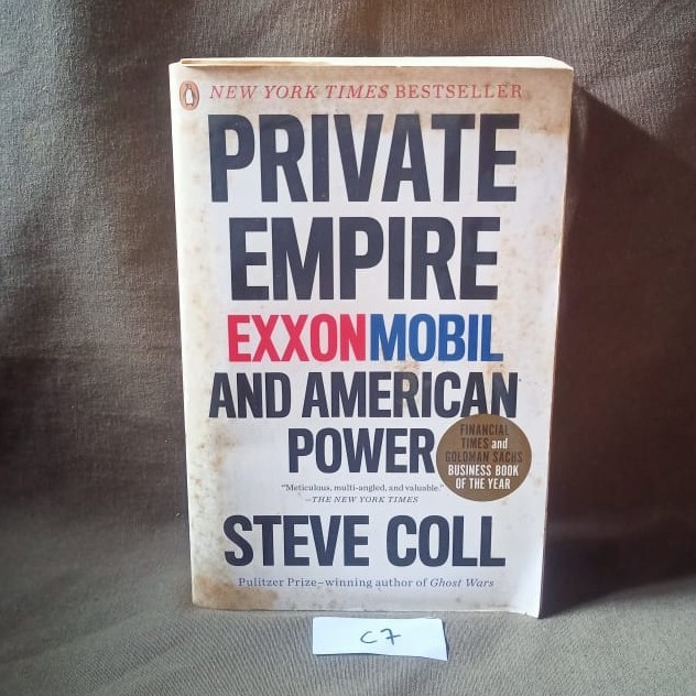 Private Empire - Steve Coll - Exxon Mobil And American Power