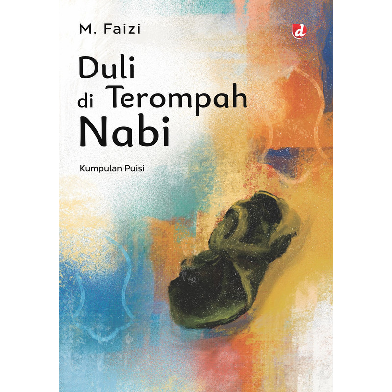 Buku Duli di Terompah Nabi - M. Faizi