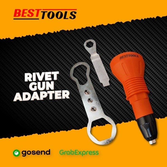 adaptor tang rivet / rivet adapter / paku rivet / baja ringan BESTTOOL - plastik bst