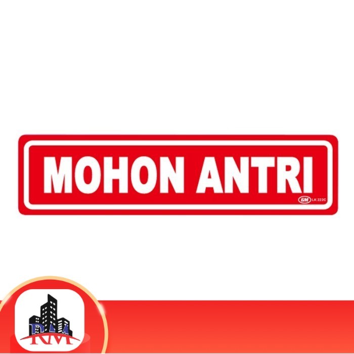 

Papan Tanda / Sign Board / Label Acrylic MOHON ANTRI LK 222 C