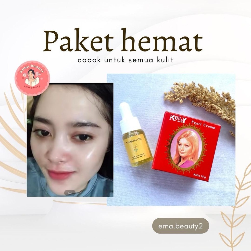 PAKET HEMAT KELLY 15gr & TAMANU OIL GLOWING MENCERAHKAN WAJAH BPOM