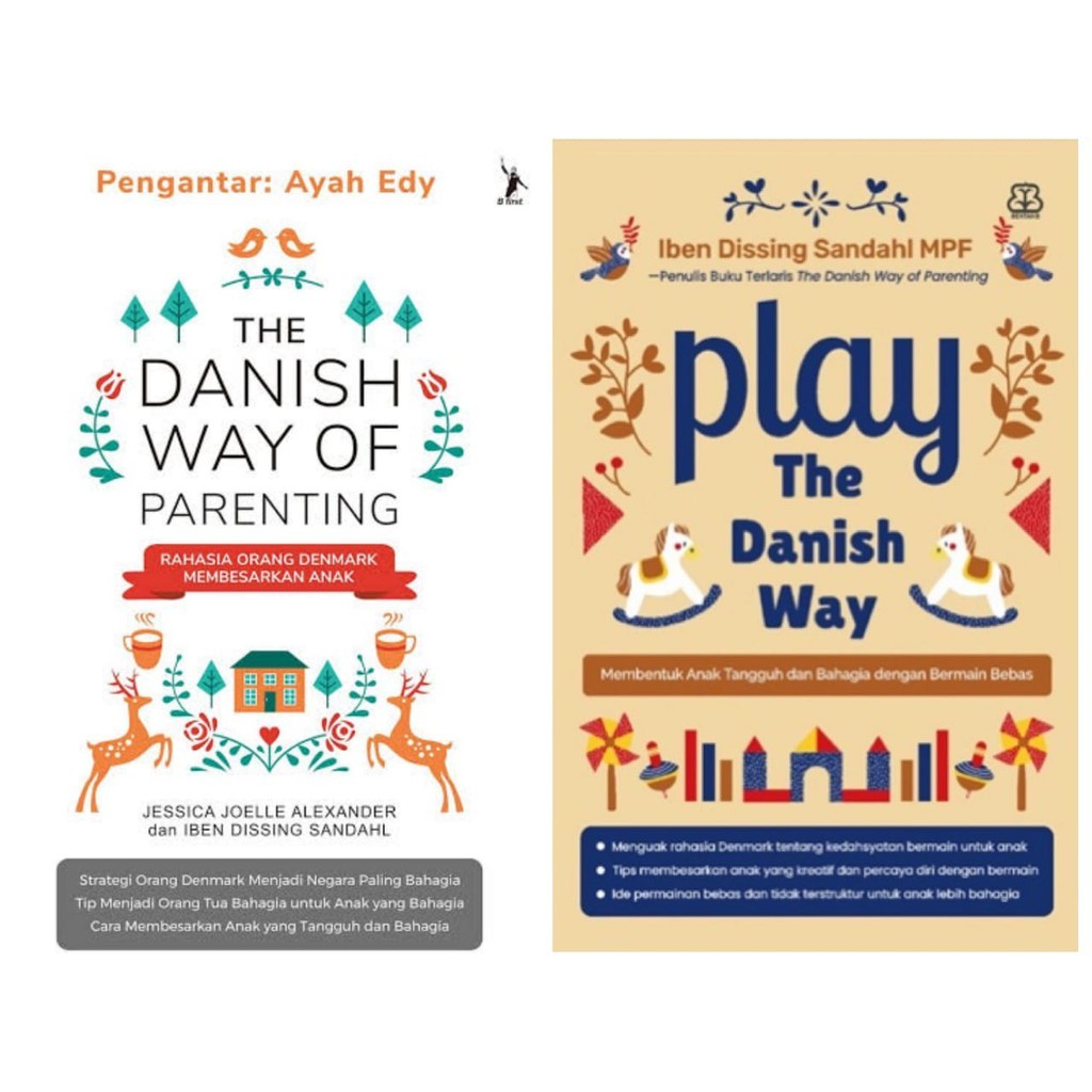 Buku Parenting Ala Denmark: The Danish Way of Parenting / Play The Danish Way