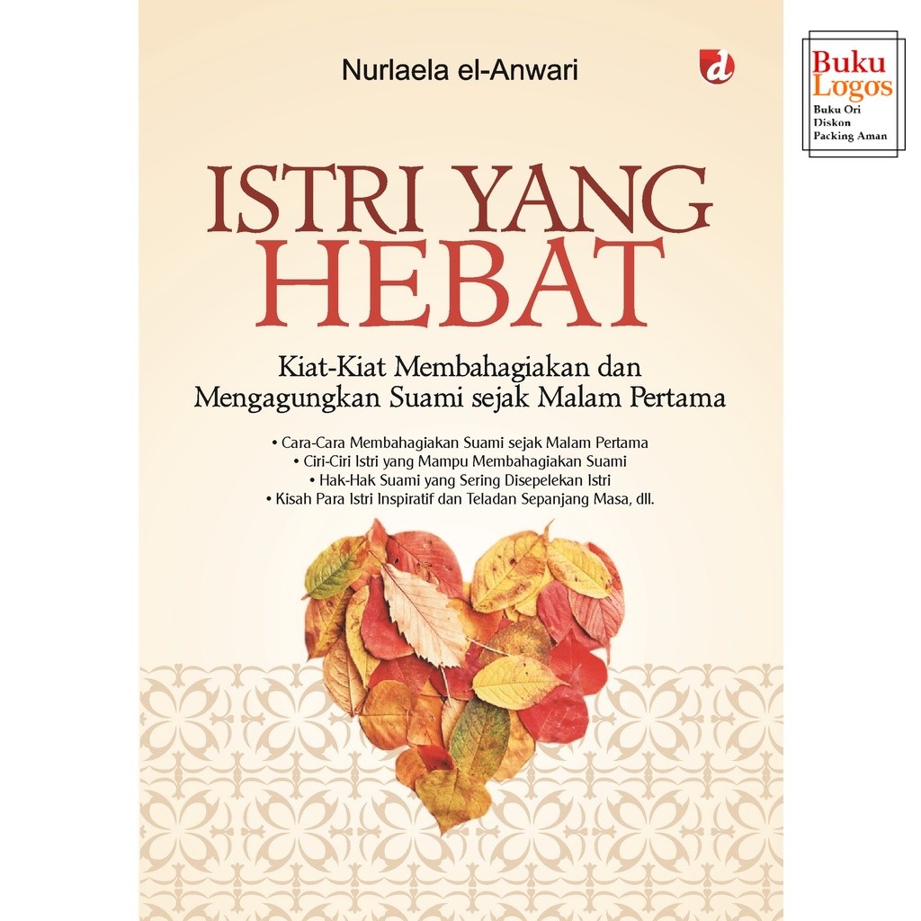 Buku logos - Buku Istri yang Hebat; Kiat-kiat Membahagiakan Suami sejak Malam Pertama - DIVA Press