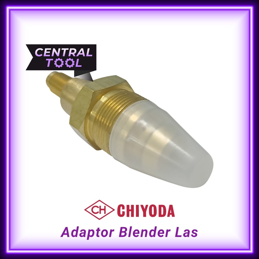 Adaptor Mata Las Acetylene Chiyoda Blender Potong Strong 8 Chiyoda