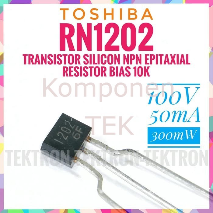Toshiba RN1202 Transistor Silicon NPN Epitaxial 100V 50mA 300mW