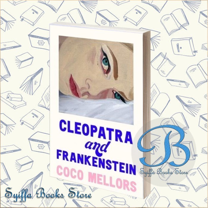 Cleopatra and Frankenstein Coco Mellors