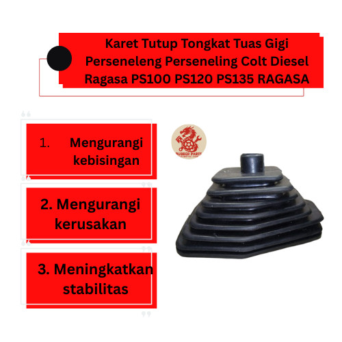 Karet Tutup Tongkat Tuas Gigi Perseneleng Perseneling Colt Diesel Ragasa PS100 PS120 PS135 RAGASA