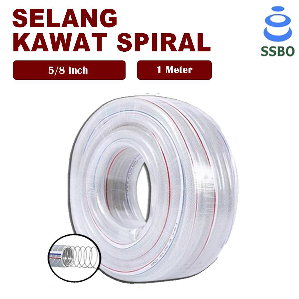 SSBO Selang Bening Kawat 5/8 Inch Permeter Spring Hose Pvc Steel Wire Spiral Cod