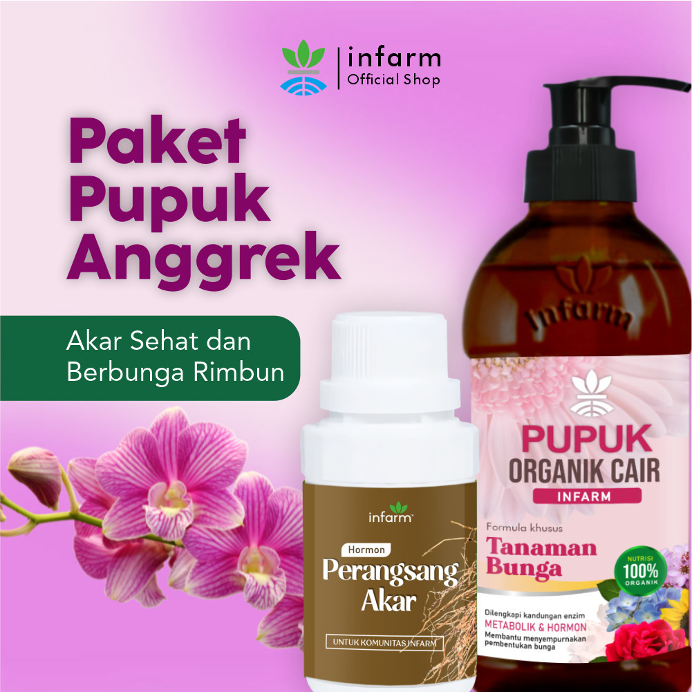 INFARM - Paket Pupuk Anggrek Pupuk Organik Cair Pupuk Bunga Anggrek
