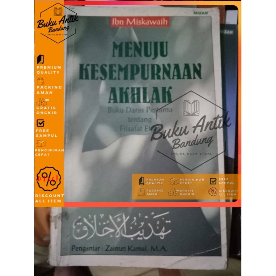 Menuju kesempurnaan akhlak Ibnu Miskawih