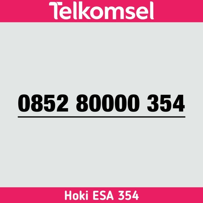 Nomor Cantik Telkomsel Kartu AS Hoki ESA 354 - 0852 80000 354