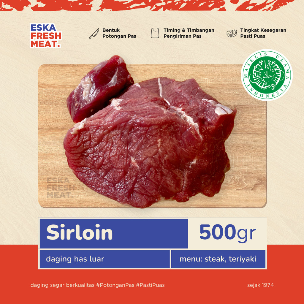 

Daging Sapi Lokal Segar HAS LUAR SIRLOIN - 500gr