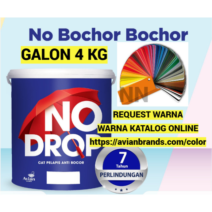 CAT NO DROP NODROP 4KG PELAPIS ANTI BOCOR WATERPROOF TEMBOK DINDING PLAFON GENTENG SENG TALANG ASBES