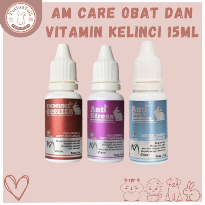 AmCare OBAT & VITAMIN KELINCI ANTI STRESS, ANTI DIARE & KEMBUNG, IMMUNE BOOSTER 15ML - AM Care OBAT 