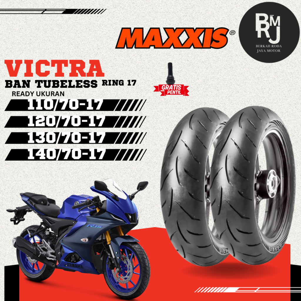 BAN MOTOR MOGE MAXXIS VICTRA RING 17 TUBLES DEPAN BELAKANG SEPASANG MOGE R15 R25 CB150R CBR150