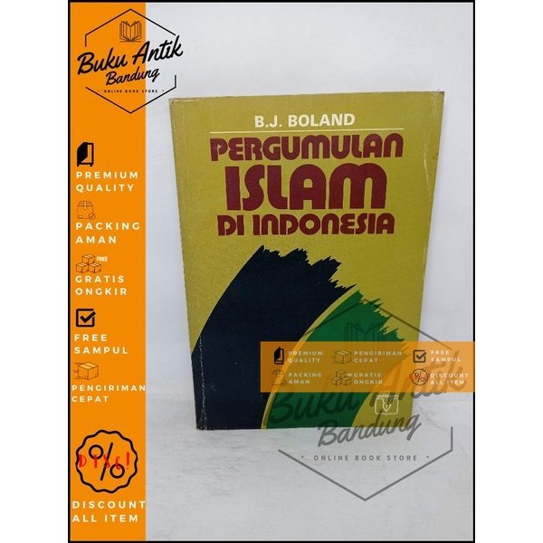 Pergumulan Islam Di Indonesia BJ Boland